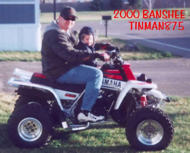 TINMAN : FIRST DAY HOME WITH MY NEW 2000 BANSHEE  !!
